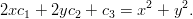 2xc1 + 2yc2 + c3 = x2 + y2.  